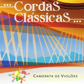 Cordas Clássicas by Camerata de Violões