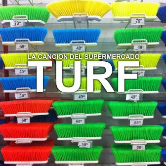 La Canción del Supermercado - Single by Turf