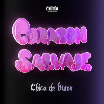 Corazón Salvaje by Chica de humo