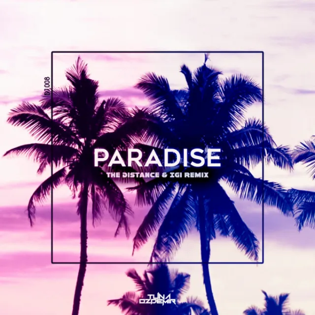 Paradise - The Distance & Igi Remix