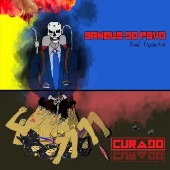 Sangue do Povo by Curado