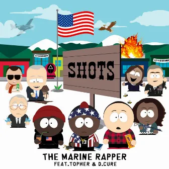 Shots by The Marine Rapper