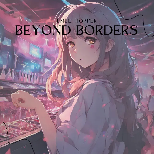 Beyond Borders