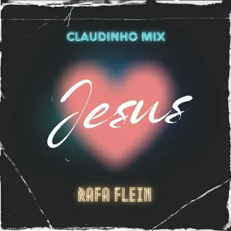 Jesus by Claudinho Mix