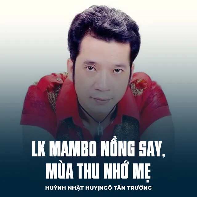 LK Mambo Nồng Say, Mùa Thu Nhớ Mẹ