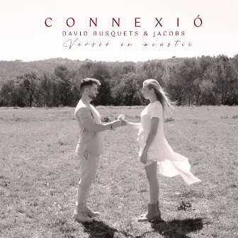 Connexió (Versió Acústica) by David Busquets