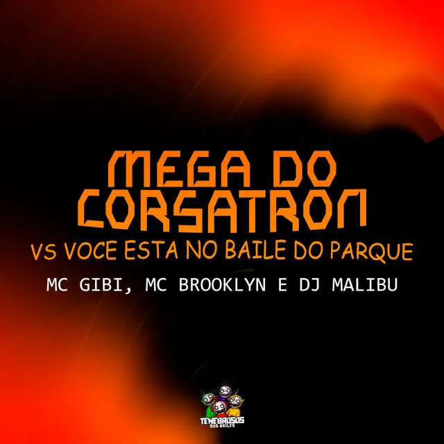 Mega do Corsatron Vs Voce Esta no Baile do Parque