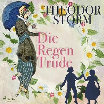 Die Regentrude (Ungekürzt) by Theodor Storm