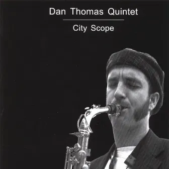 City Scope by Dan Thomas