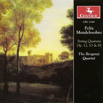 Mendelssohn, Felix: String Quartets Nos. 1 and 2 / Capriccio in E Minor / Fugue in E-Flat Major / Scherzo in A Minor by Bergonzi Quartet