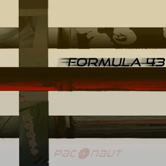 Formula 43 by Pac0naut