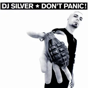 Don't Panic by DJ Silver