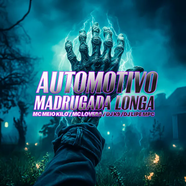 Automotivo Madrugada Longa