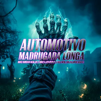 Automotivo Madrugada Longa by Dj Lipe MPC