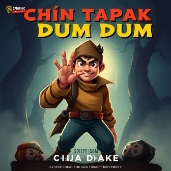 Chin Tapak Dum Dum by Top Spot