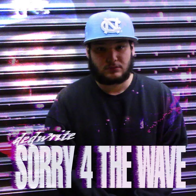 sorry 4 the wave