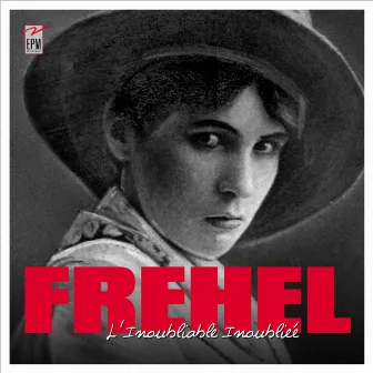 L'inoubliable inoubliée by Fréhel