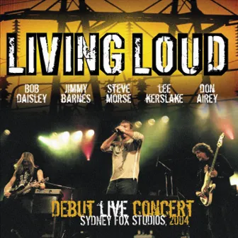 Debut Live Concert 2004 by Living Loud