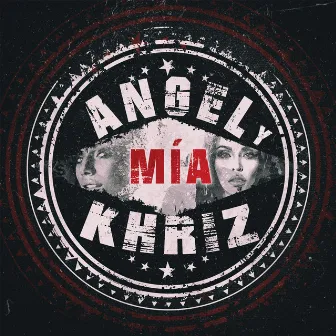 Mía by Angel Y Khriz