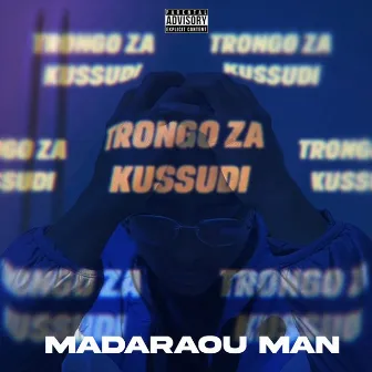 Trongo za kussudi by Madaraou Man