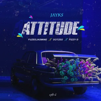 Attitude (Original) by Jayks