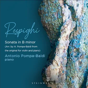 Respighi: Violin Sonata in B Minor, P. 110 (Arr. A. Pompa-Baldi for Piano) by Antonio Pompa-Baldi