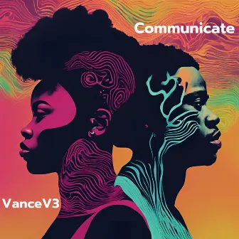 Communicate by VanceV3