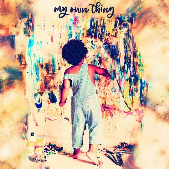 My Own Thing by Camille Marché