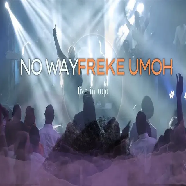 No Way - Live in Uyo