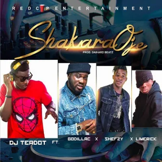 Shakara Oje by DJ Teadot