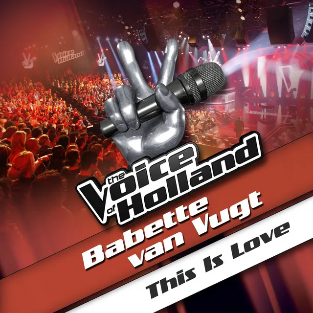 This Is Love - From The voice of Holland