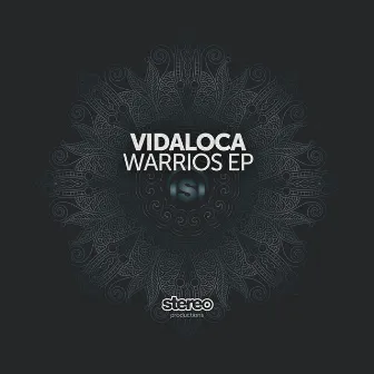 Warriors - EP by Vidaloca