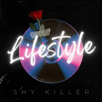 Lifestyle by Shy Killer