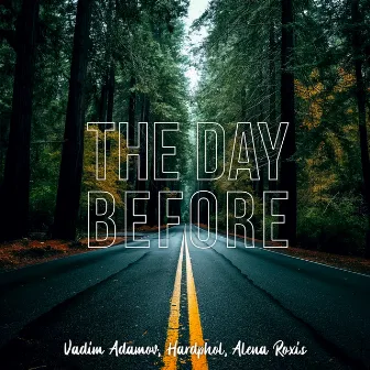 The Day Before by Alena Roxis