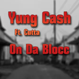 On da Blocc (feat. Cutta) by Yung Cash