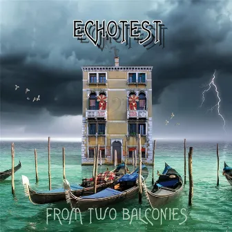 From Two Balconies by Echotest