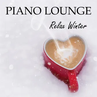 Piano Lounge Relax Winter by Unknown Artist