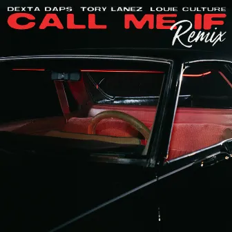 Call Me If (Remix) by Louie Culture