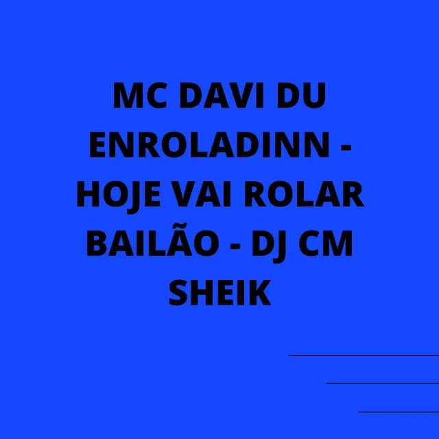 Hoje Vai Rolar Bailão