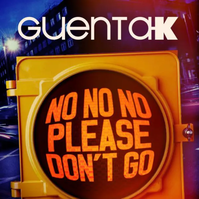 Guenta K - No No No (Please Don't Go) - Bomb'n Amato Edit