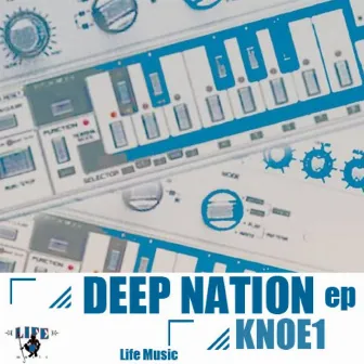 Deep Nation EP by Knoe1