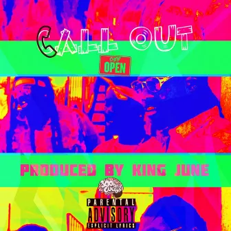 Call Out by King June