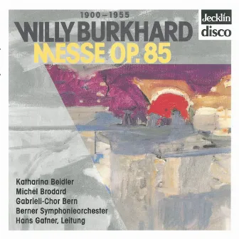 Willy Burkhard: Messe, Op. 85 by Willy Burkhard