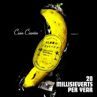 20 Millisieverts Per Year by Cian Ciaran