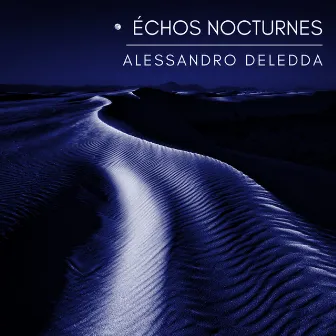 Échos nocturnes by Alessandro Deledda