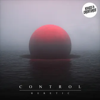 Control by Kings & Creatures