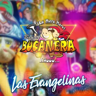 Las Evangelinas by Banda Bucanera