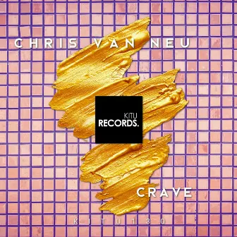 Crave by Chris van Neu