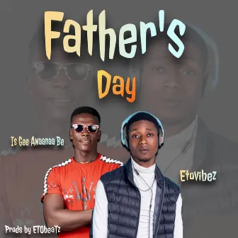 Father's day by Is Gee Awaanaa Be