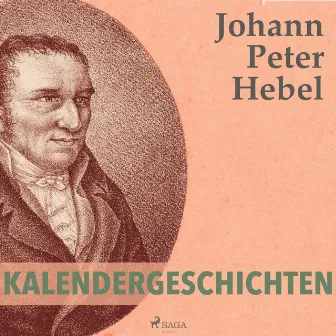 Kalendergeschichten (Ungekürzt) by Johann Peter Hebel